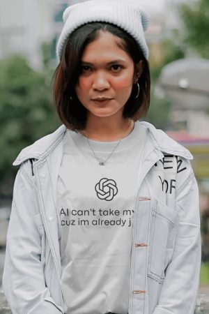 Quick Outfits, Modest Fashion Outfits Ideas AI Can't Take My Job Tee