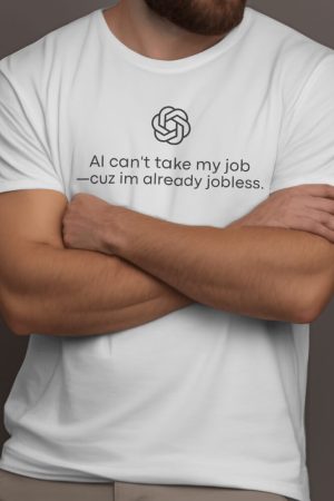 Quick Outfits, Modest Fashion Outfits Ideas AI Can't Take My Job Tee