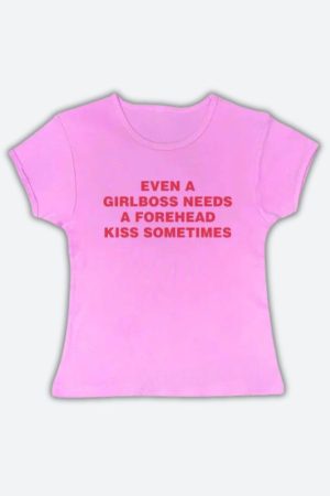 Quick Outfits, Modest Fashion Outfits Ideas Girlboss Needs A Forehead Kiss Tee