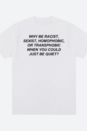 Quick Outfits, Modest Fashion Outfits Ideas Why Be Racist Tee