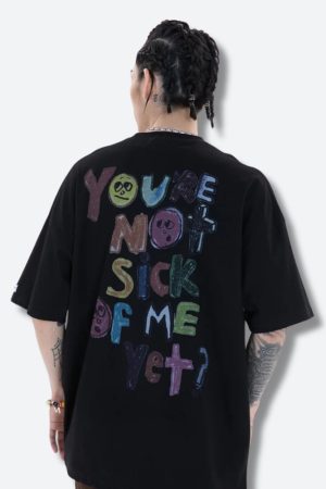 Quick Outfits, Modest Fashion Outfits Ideas You're Not Sick Of Me Yet Tee