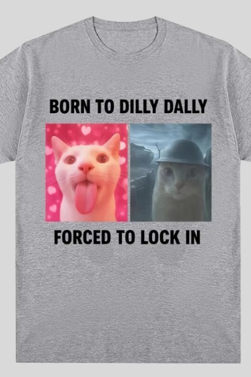 Born to Dilly Dally Tee