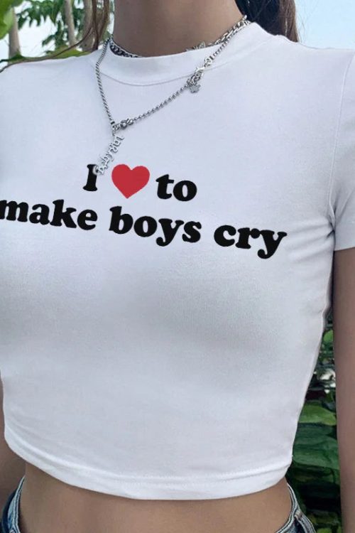 Love To Make Boys Cry Tee
